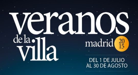 Los Veranos de la Villa (1 July – 30 August)
